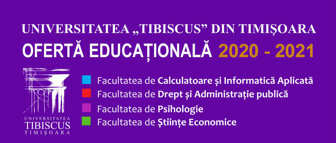 Admitere 2020/2021 Universitatea Tibiscus