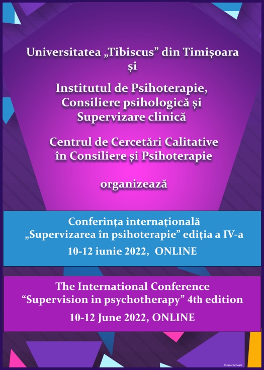 Conferinţa Internaţională &quot;SUPERVIZAREA ÎN PSIHOTERAPIE&quot;, ediţia a IV-a